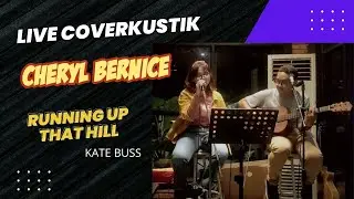 RUNNING UP THAT HILL - Kate Bush (Cheryl Bernice Cover)