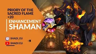 Enhancement shaman - Priory of the Sacred Flame + 20