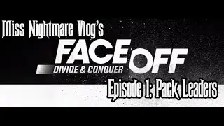 Miss Nightmare Vlogs- FO Divide & Conquer Ep 1