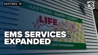 'A tremendous help for us&rsquo;: Life EMS expands services into Barry County