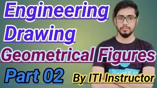 Geometrical Figures (02) // ज्यामितीय आंकड़े // Engineering Drawing // All Trade // By Manish Verma
