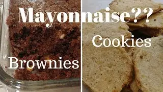 Mayonnaise Brownies?? ~~ Cookies?? ~~ Great Depression Cooking