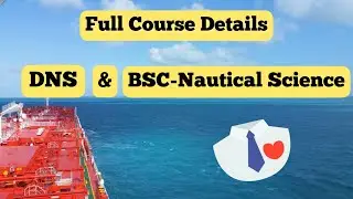 DNS & BSC Nautical Science courses full details | Deck side kaise join kare 12th k baad | DNS or BSC