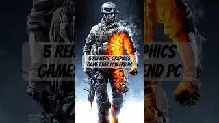 4 REALISTIC GRAPHICS GAMES FOR LOW END PC #lowendgames