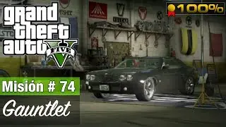 Grand Theft Auto 5: Misión #74 - Gauntlet (Medallas de Oro/100%)