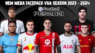 NEW MEGA FACEPACK V66 SEASON 2023 - 2024 || PES 2021 SMOKEPATCH & INFERNO || SIDER & CPK VERSION