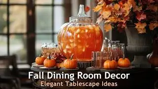 Cozy Fall Dining Table Decor Ideas You’ll Love