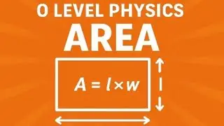 Area | Cambridge O Level Physics |
