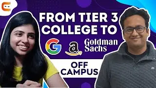 Tier 3 College to Offers From Google, Amazon, Goldman Sachs | Pareksha Manchanda's Placement Journey