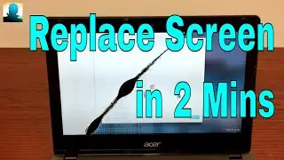 Replace Broken Screen in 2 min - ACER Chromebook