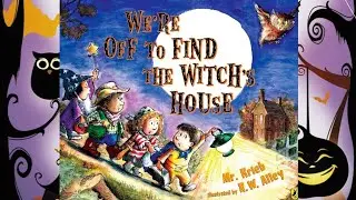 WE'RE OFF TO FIND THE WITCH'S HOUSE | STORYTIME FOR KIDS | READ ALOUD FOR KIDS 📚