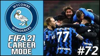 Bottling The Champions League AGAIN?!? | FIFA 21 WYCOMBE WANDERERS CAREER MODE (EP 72)