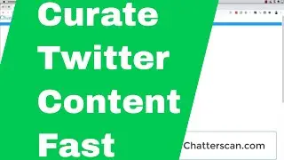 Curate Information Tweets using Chatterscan Vs Twitter Feed