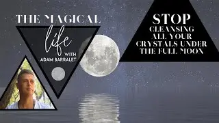 Stop Cleansing All Your Crystals Under The Full Moon