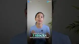Breakout level அருகில் உள்ள 3 Stocks? | 3 Stocks around breakout levels to watch out?