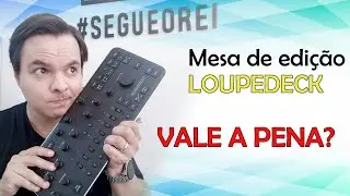 Análise da Mesa Loupedeck para edição de fotos no Lightroom