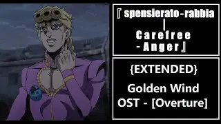 『 spensierato-rabbia|Carefree-Anger 』- [Pedestrian Beatdown|Powered up Stands Theme] - {EXTENDED}