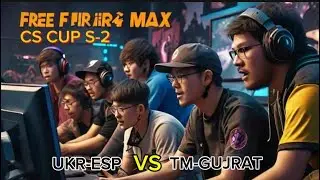 CS CUP S-2 ( UKR-ESP VS TM-GUJRAT).  FF cs tournament Live 🔥