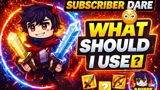 Subscriber dare what I can use in pvp # Blockman go # Anime Playz 