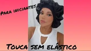 Touca de Cetim sem elástico