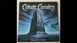 Cobalt Cavalry - Monolith of Lead