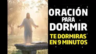 🙏 ORACIÓN Para DORMIR PROFUNDAMENTE 9 MINUTOS - Suelta Todo En Manos de Dios 🌙