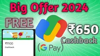 Google Pay Free ₹650 🔥 Cashback | Tez Short Track | Gpay new offers