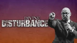 Divine Disturbance | Ps. Josh Morgan