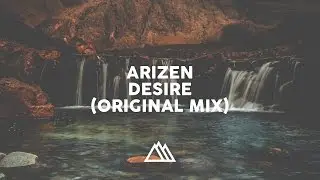 Arizen - Desire (Original Mix)