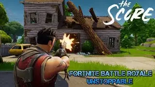 Fortnite Unstoppable - The Score