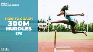 How to Coach 300m Hurdles | Hurdle training for High School Athletes
