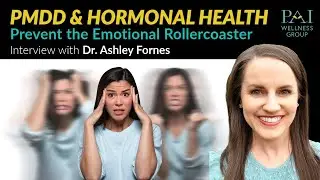 Do I have PMDD? Symptoms and Treatment - Dr. Ashley Fornes - Holistic Pharmacy
