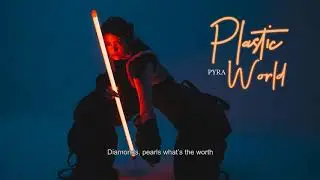 Vietsub | plastic world - pyra | Lyrics Video