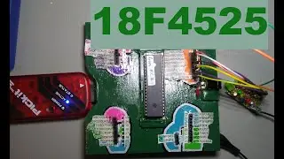 PIC18F4525 Part 001: Getting Started