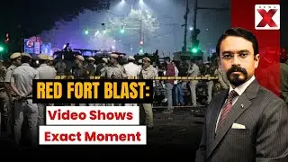 Red Fort Blast: Video Shows Exact Moment | NewsX Analysis