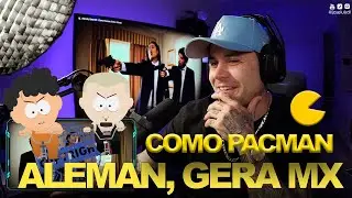 Alemán, Gera MX - Como Pacman (REACCION)