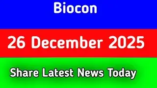 biocon share news | biocon share latest news today | biocon share latest news