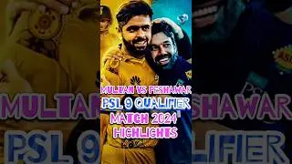Multan Vs Peshawar PSL 9 2024 Highlights #viral #psl2024