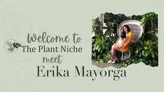 Erika Mayorga of The Plant Niche
