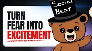 How to Turn Fear Into Excitement (The Scientific Technique That Actually Works)