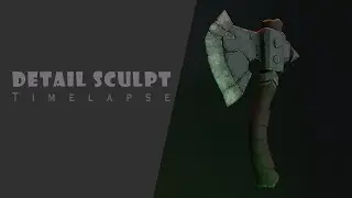 Axe | Prop Art | ( Rendered ) | part4 | Modeling | Sculpting | Zbrush | Rizom