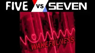 【BMS】【FIVE VS SEVEN】WAKEFULNESS【Autoplay】