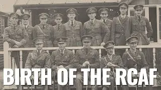 Early Canadian Aviation and The Birth of the RCAF