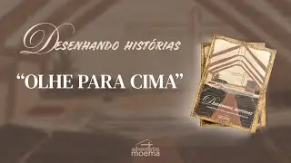 OLHE PARA CIMA por Adriana Onosaki | Devocional Diário DESENHANDO HISTÓRIAS | 31.01.2026