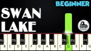 Tchaikovsky - Swan Lake | BEGINNER PIANO TUTORIAL by Betacustic