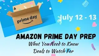 Amazon Prime Day Prep