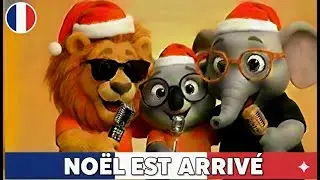 Noël est Arrivé (Version Française) | Vidéos de Noël pour enfants