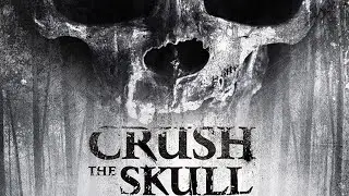 Crush The Skull  📽️ FULL MOVIE | INDIE HORROR