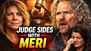 JUDGE SIDES WITH Meri Brown &mdash; Kody Brown LEFT STUNNED as Courtroom BOMBSHELL Changes Everything