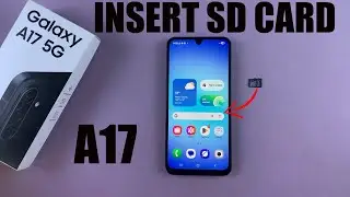 Samsung Galaxy A17 5G: как вставить SD-карту